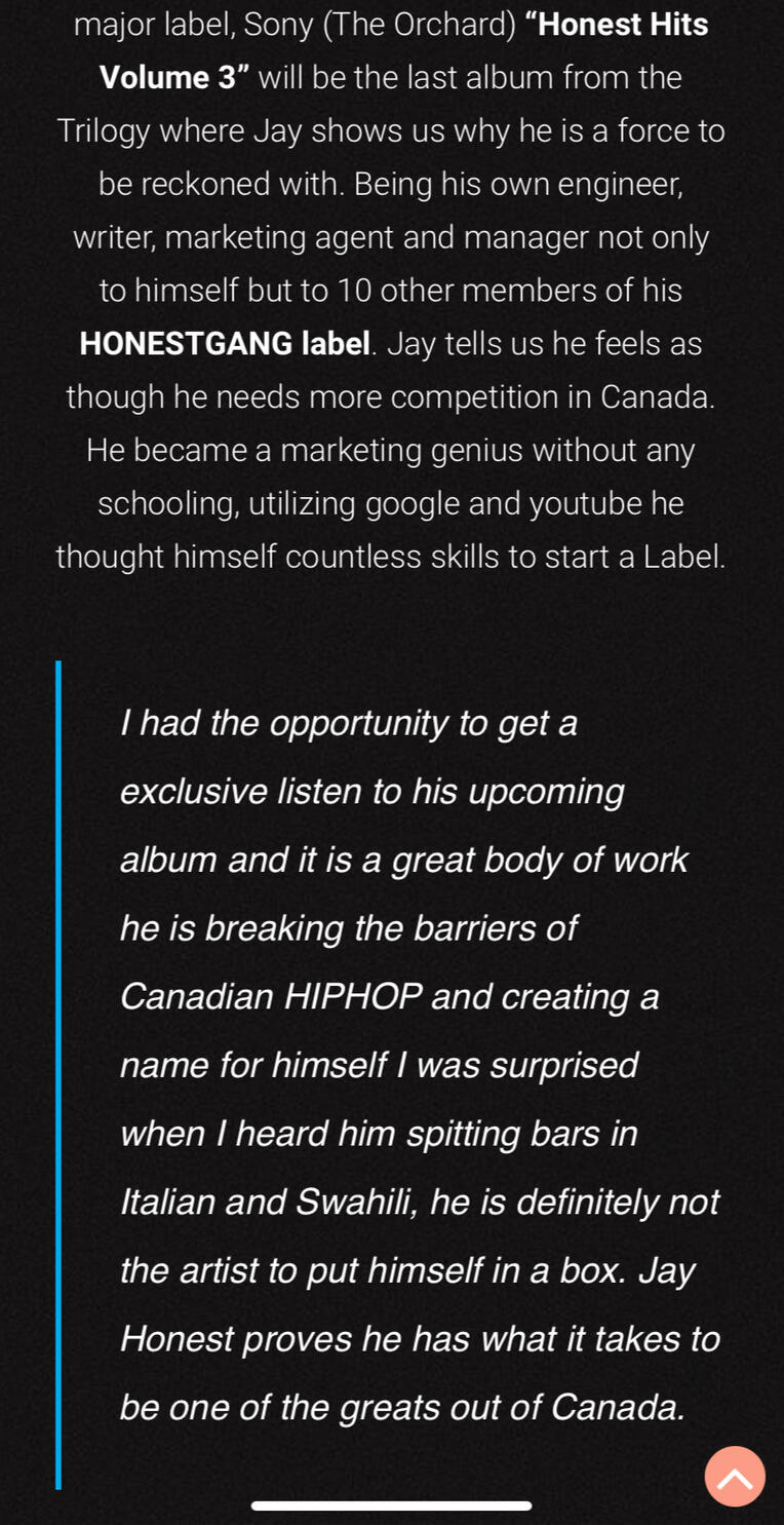 I had the opportunity to get a exclusive listen to his upcoming album and it is a great body of work, he is breaking the barriers of Canadian HIPHOP and creating a name for himself I was surprised when I heard him spitting bars in Italian and Swahili, he i